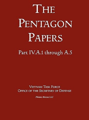 United States - Vietnam Relations 1945 - 1967 (The Pentagon Papers) (Volume 2) by Office of the Secretary of Defense