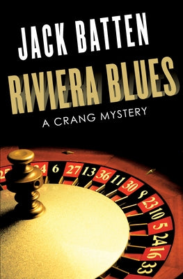 Riviera Blues: A Crang Mystery by Batten, Jack