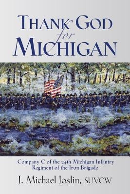 Thank God for Michigan by Joslin, J. Michael
