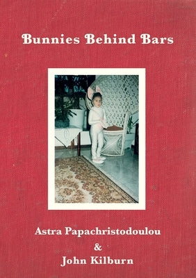 Bunnies Behind Bars by Papachristodoulou, Astra