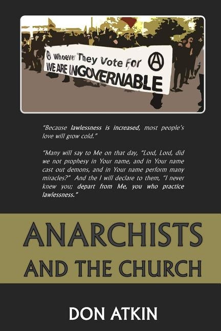 Anarchists and the Church by Atkin, Don