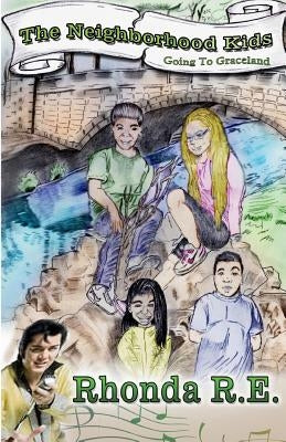 The Neighborhood Kids: Going To Graceland by King Jr, Norris