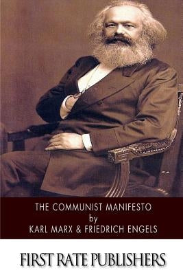 The Communist Manifesto by Engels, Friedrich