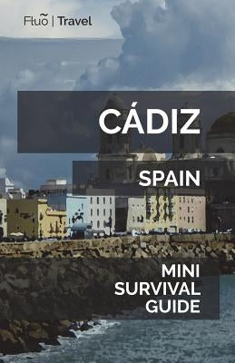 Cádiz Mini Survival Guide by Hayes, Jan