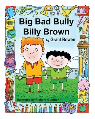 Big Bad Bully Billy Brown by Bowen, Grant Verdun
