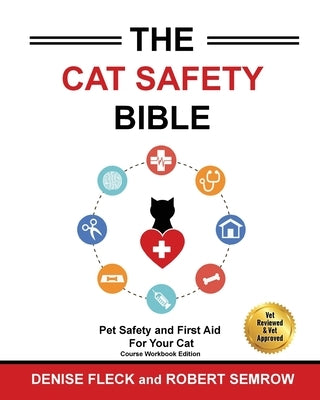 The Cat Safety Bible: Black & White Course Workbook Edition by Fleck, Denis