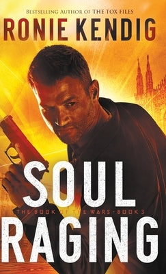 Soul Raging by Kendig, Ronie