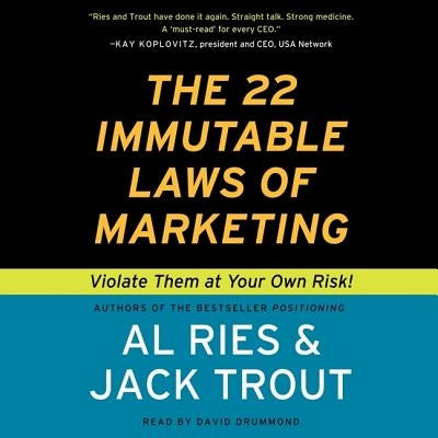 The 22 Immutable Laws of Marketing: Violate Them at Your Own Risk! by Ries, Al