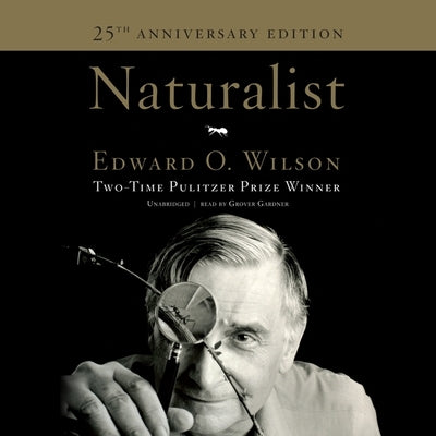 Naturalist by Wilson, Edward O.