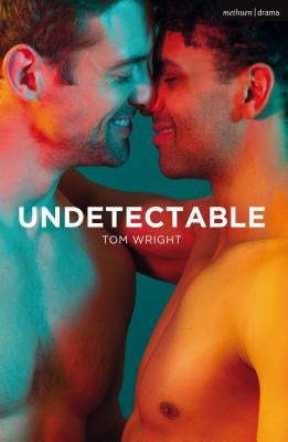 Undetectable by Wright, Tom