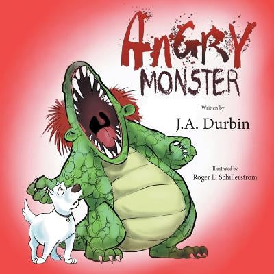 Angry Monster by Durbin, J. a.