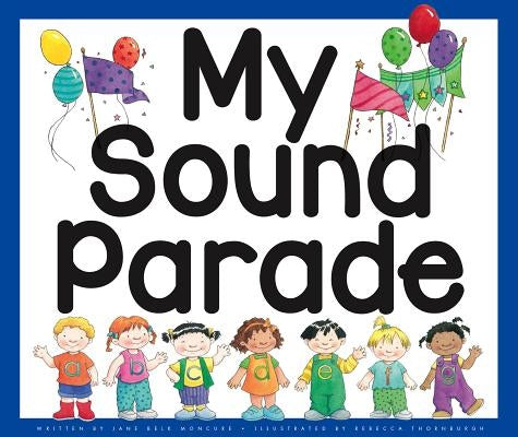 My Sound Parade by Moncure, Jane Belk