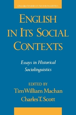 English in Its Social Contexts by Machan, Tim William