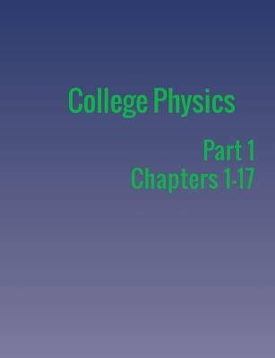 College Physics: Part 1 by Urone, Paul Peter