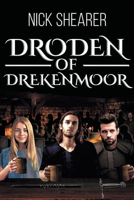 Droden of Drekenmoor by Shearer, Nick