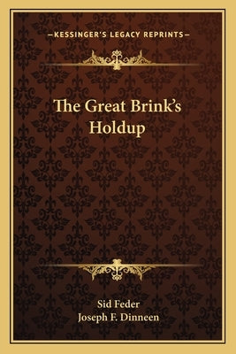 The Great Brink's Holdup by Feder, Sid