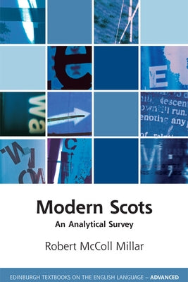 Modern Scots: An Analytical Survey by Millar, Robert McColl