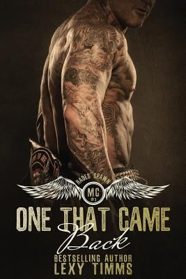 One That Came Back: Motorcycle Club Romance by Timms, Lexy