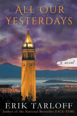 All Our Yesterdays by Tarloff, Erik