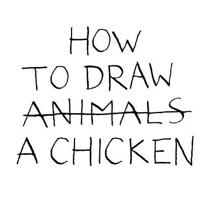 How to Draw a Chicken by Sénac, Jean-Vincent