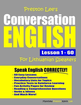 Preston Lee's Conversation English For Lithuanian Speakers Lesson 1 - 60 by Preston, Matthew