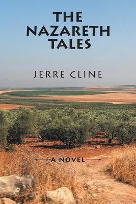 The Nazareth Tales by Cline, Jerre