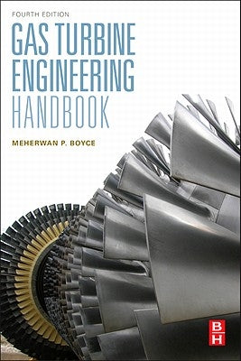 Gas Turbine Engineering Handbook by Boyce, Meherwan P.