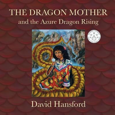 The Dragon Mother: and the Azure Dragon Rising by Hansford, David