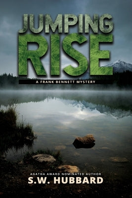 Jumping Rise: a small town, outdoor adventure mystery by Hubbard, S. W.