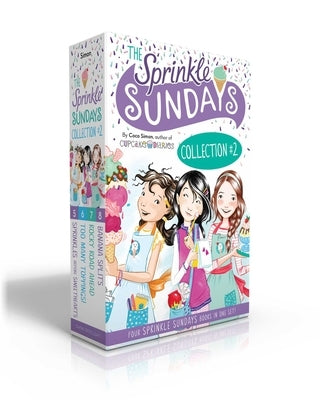 The Sprinkle Sundays Collection #2 (Boxed Set): Sprinkles Before Sweethearts; Too Many Toppings!; Rocky Road Ahead; Banana Splits by Simon, Coco
