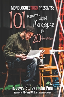 101 Awesome Original Monologues for 20-Somethings by Pura, Talia