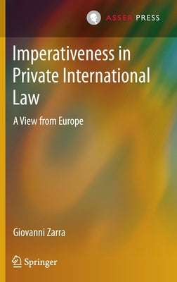 Imperativeness in Private International Law: A View from Europe by Zarra, Giovanni