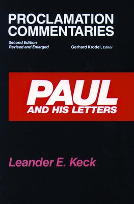 Paul and His Letters 2nd Ed by Keck, Leander E.