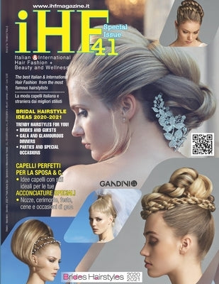 Italian & International Hair Fashion: iHF magazine no. 41 - Brides Hairstyles by Editore, Isomedia