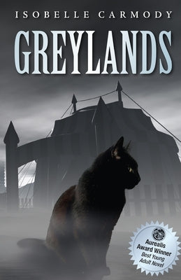 Greylands by Carmody, Isobelle