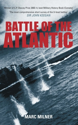 Battle of the Atlantic by Milner, Marc