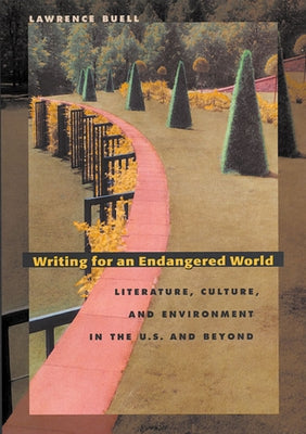 Writing for Endangered World by Buell
