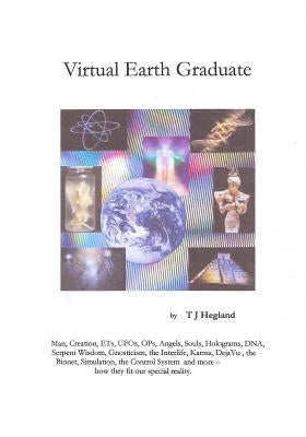 Virtual Earth Graduate by Hegland, Tj