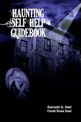 Haunting Self Help Guidebook by Deel, Farah Rose