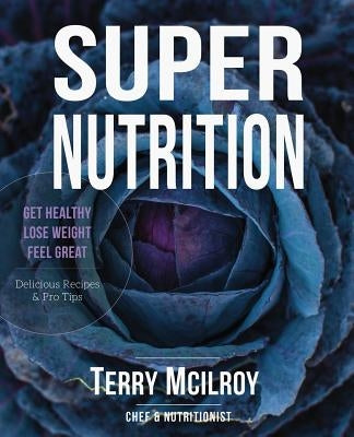 Super Nutrition by McIlroy, Terry