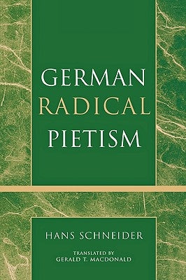 German Radical Pietism by Schneider, Hans