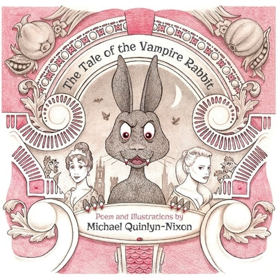 The Tale of The Vampire Rabbit by Quinlyn-Nixon, Michael