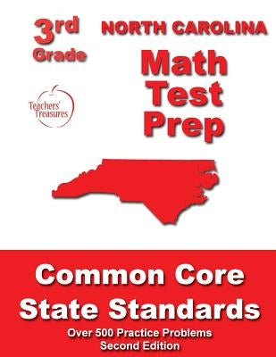 North Carolina 3rd Grade Math Test Prep: Common Core State Standards by Treasures, Teachers'