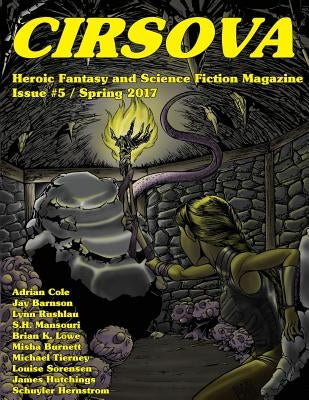 Cirsova #5: Heroic Fantasy and Science Fiction Magazine by Barnson, Jay