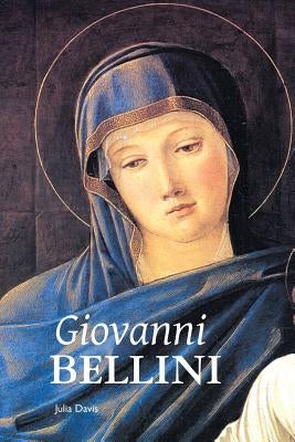 Giovanni Bellini by Davis, Julia