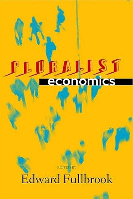 Pluralist Economics by Earl, Peter