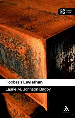 Hobbes's 'Leviathan': A Reader's Guide by Bagby, Laurie M. Johnson