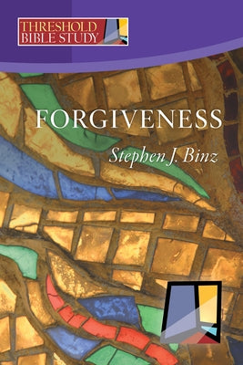 Forgiveness by Binz, Stephen J.