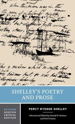 Shelley's Poetry and Prose by Shelley, Percy Bysshe