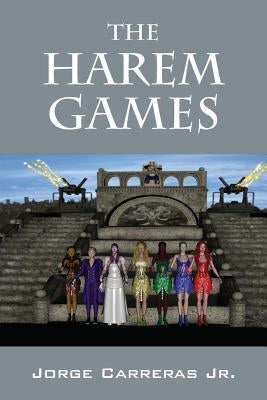 The Harem Games by Carreras Jr, Jorge